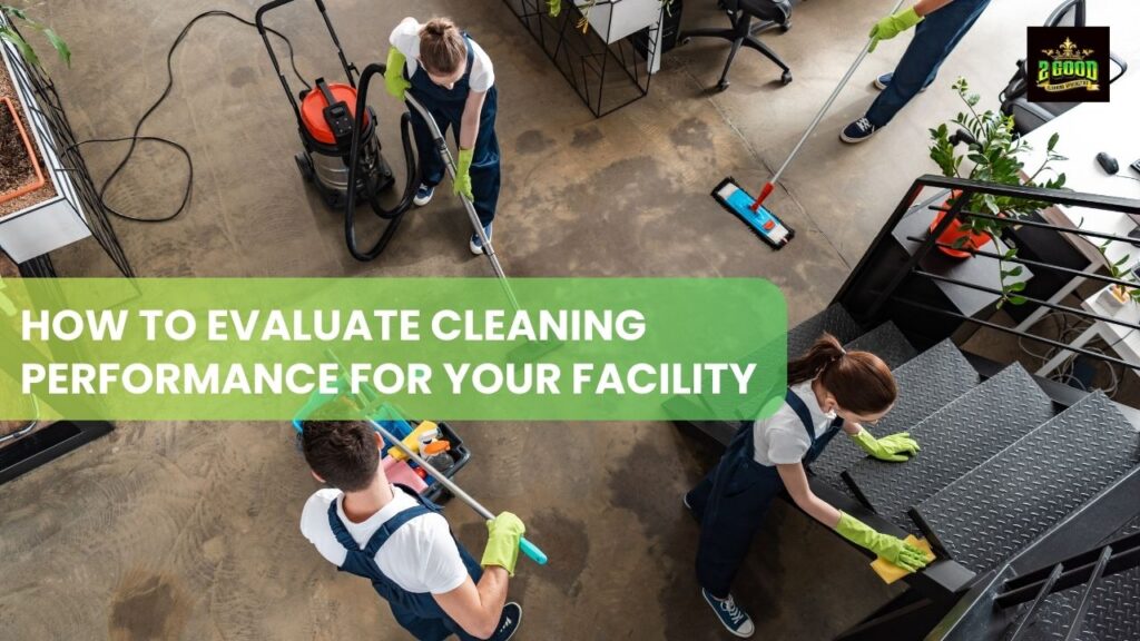how-to-evaluate-cleaning-performance-for-your-facility